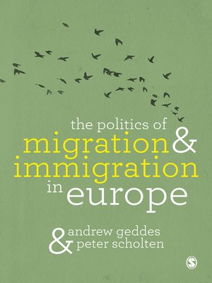 cover image of The Politics of Migration and Immigration in Europe